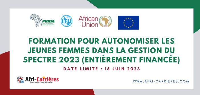 Formation pour Autonomiser les jeunes femmes dans la gestion du spectre 2023 (entièrement financée)