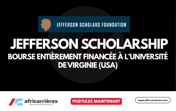 Jefferson Scholarship Bourse entièrement financée à l’Université de Virginie (USA) 2026