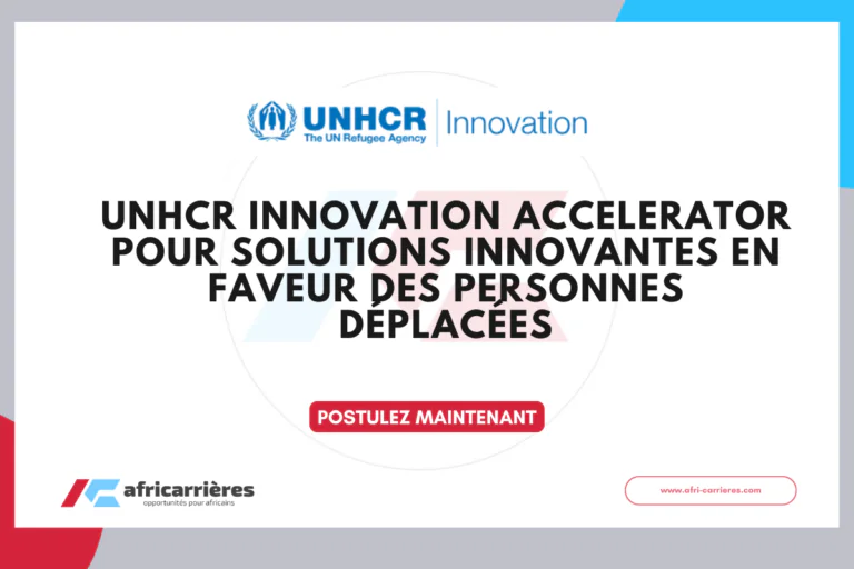 UNHCR Innovation Accelerator 2027 pour solutions innovantes en faveur des personnes déplacées