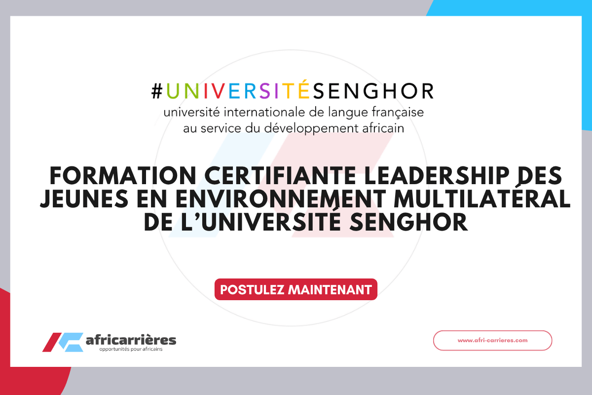 Université Senghor - Formation certifiante Leadership des jeunes en environnement multilatéral 2026