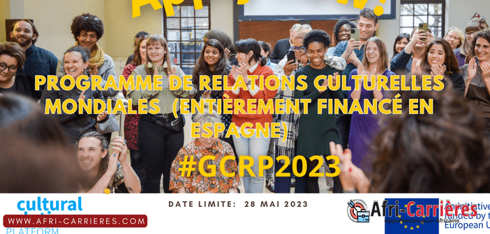 Postulez pour le programme de relations culturelles mondiales 2023 (entièrement financé en Espagne) 6 programme de relations culturelles mondiales (entièrement financé en Espagne)