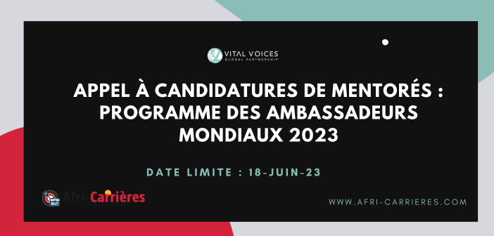 Appel à candidatures de mentorés : Programme des ambassadeurs mondiaux 2023