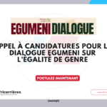 Appel à candidatures pour le 2e dialogue Egumeni sur l’égalité de genre 5 Appel à candidatures pour le 2e dialogue Egumeni sur l’égalité de genre