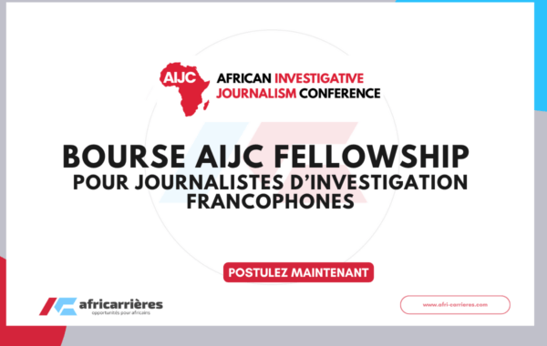 Bourse AIJC Fellowship 2026 pour journalistes d’investigation francophones