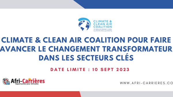 Climate Clean Air Coalition pour faire avancer le changement transformateur dans les secteurs cles