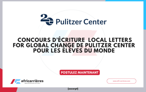 Concours d’écriture 2026 Local Letters for Global Change de Pulitzer Center pour les élèves du monde