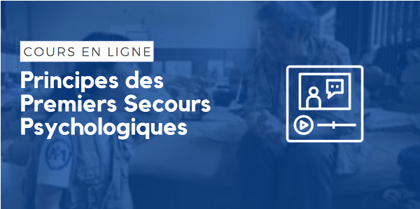 Cours gratuit sur les premiers secours psychologiques pour soutenir les réfugiés