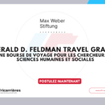 Appel à candidatures : bourses de voyage Gerald D. Feldman 2026 2 Appel à candidatures : bourses de voyage Gerald D. Feldman 2026
