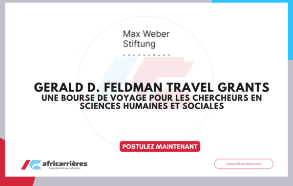 Gerald D. Feldman Travel Grants 2026 pour les chercheurs en sciences humaines et sociales