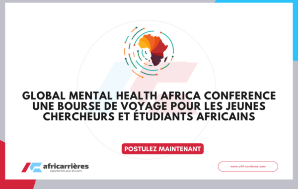Global Mental Health Africa Conference 2027 : une bourse de voyage pour les jeunes chercheurs et étudiants africains