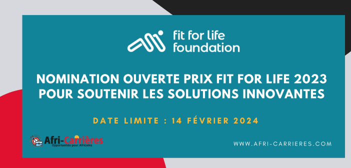 Nomination ouverte Prix Fit for Life 2023 pour soutenir les solutions innovantes