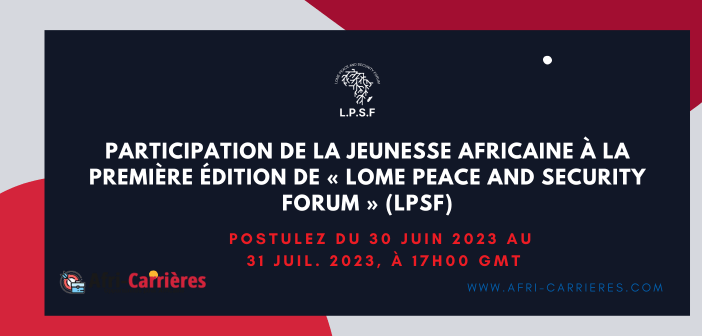 Participation de la jeunesse africaine à la première édition de « Lome Peace and Security Forum » (LPSF)
