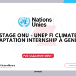 Stage ONU - UNEP FI Climate Adaptation Internship 2026 à Genève 1 Stage ONU – UNEP FI Climate Adaptation Internship 2026 à Genève