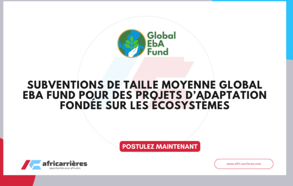 Subventions de taille moyenne Global EbA Fund pour des projets d’adaptation fondée sur les écosystèmes