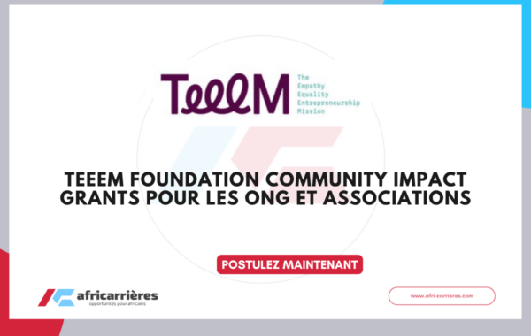 TEEEM Foundation Community Impact Grants 2026 jusqu’à 30 000 $ pour les ONG et associations