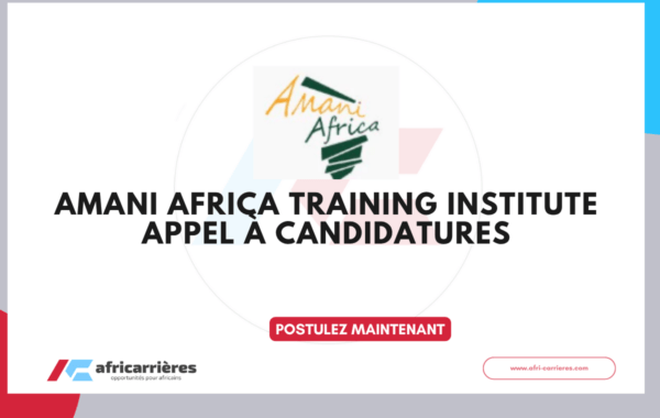 Amani Africa Training Institute 2026 – Appel à candidatures