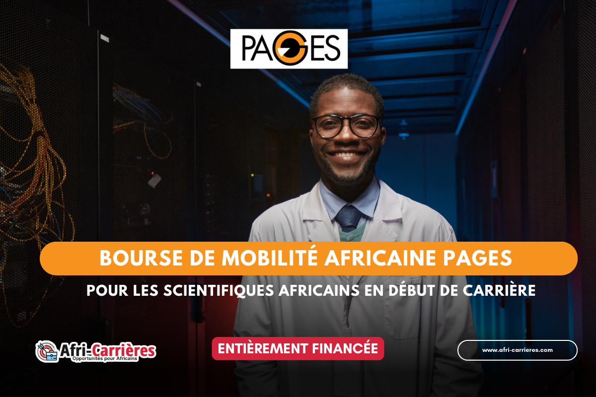 Bourse de mobilité africaine PAGES pour les scientifiques africains en début de carrière