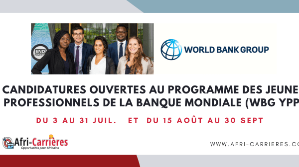 Candidatures ouvertes au programme des Jeunes professionnels de la Banque Mondiale WBG YPP 1