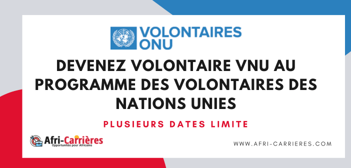 Devenez volontaire VNU au Programme des Volontaires des Nations Unies 6 Devenez volontaire VNU au Programme des Volontaires des Nations Unies