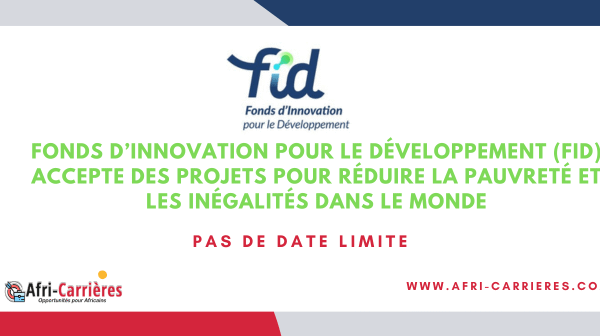 Fonds dInnovation pour le Developpement FID accepte des projets pour reduire la pauvrete et les inegalites dans le monde 1