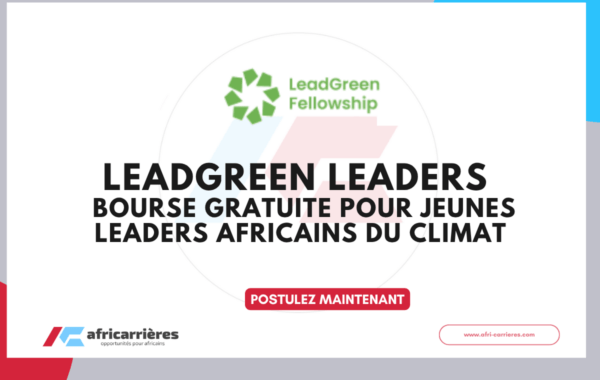 LeadGreen Leaders Bourse gratuite pour jeunes leaders africains du climat 2026