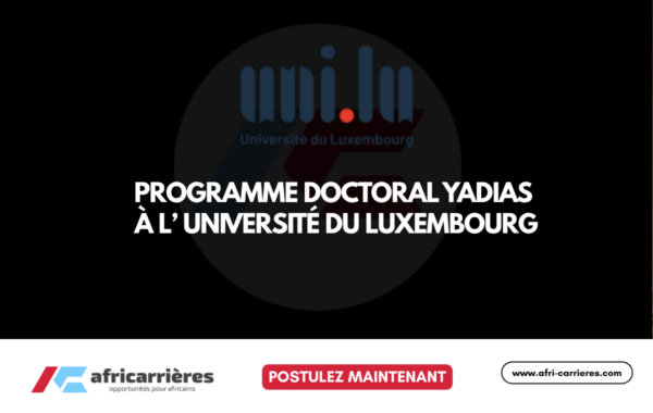 Programme YADIAS 15 bourses de Doctorat à l’Université du Luxembourg