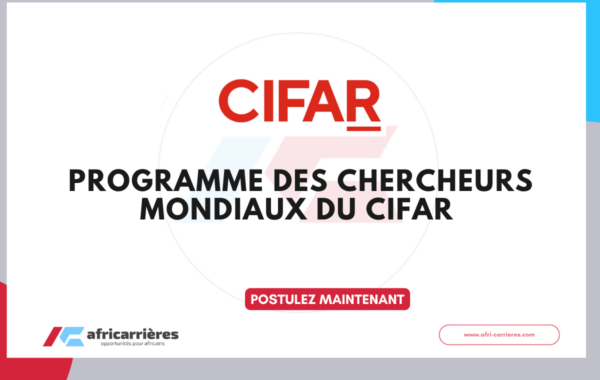 Programme des chercheurs mondiaux du CIFAR 2027–2029 – Appel à candidatures