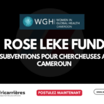 Fonds Rose Leke 2026 subventions aux étudiantes chercheuses au Cameroun