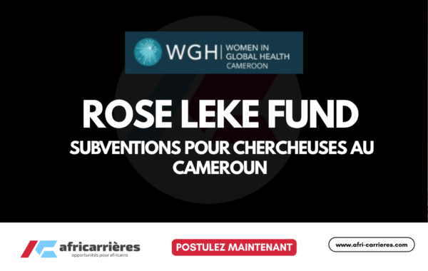 Rose Leke Fund 2026 - Subventions pour chercheuses au Cameroun