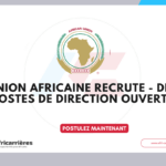 L’Union africaine recrute – Deux postes de direction ouverts