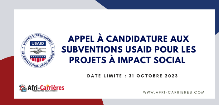 Appel à candidature aux Subventions USAID pour les projets à impact social