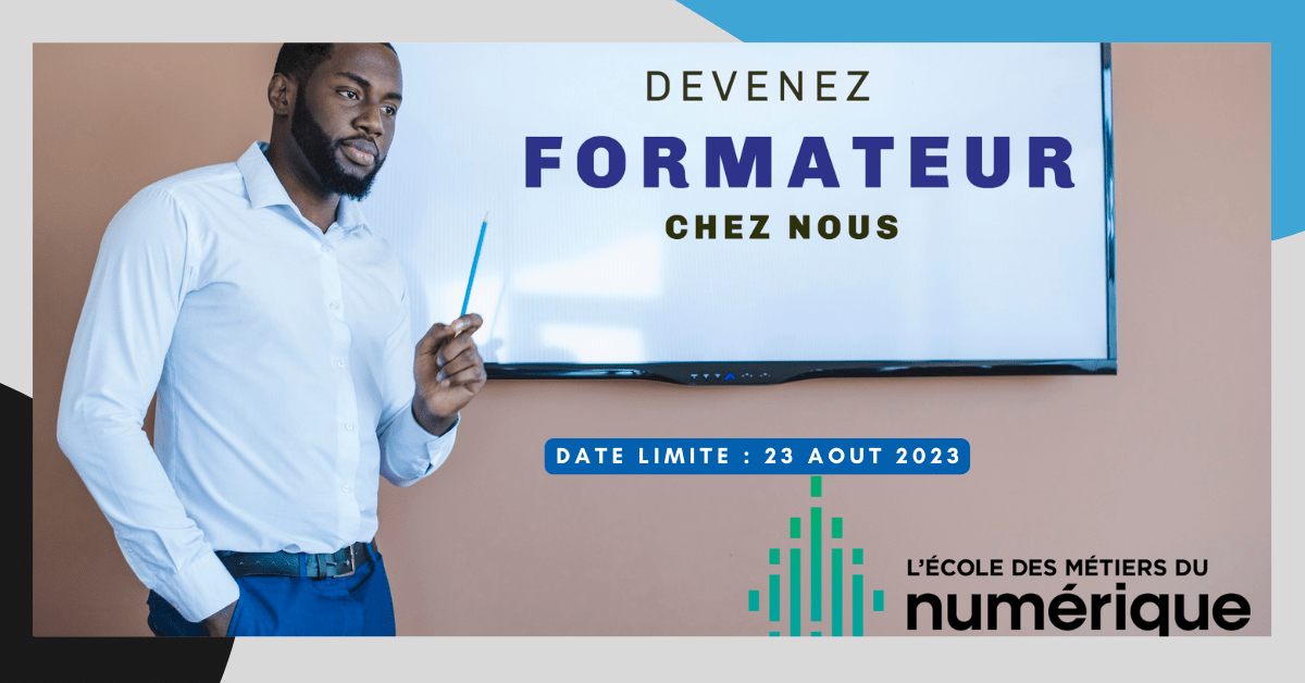 Appel à candidatures pour la sélection de formateurs au profit de l’École des Métiers du Numérique