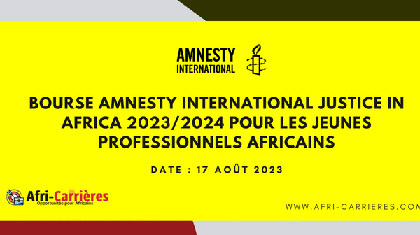 Bourse Amnesty International Justice In Africa 20232024 pour les jeunes professionnels africains 1