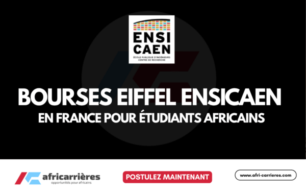 Bourses Eiffel ENSICAEN en france pour étudiants africains 2026