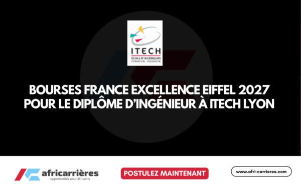 Bourses Excellence Eiffel ITECH 2027 en France en Ingénierie