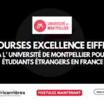 Bourses France Excellence Eiffel 2027–2028 à l’Université de Montpellier