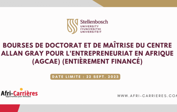 Bourses de doctorat et de maitrise du Centre Allan Gray pour lentrepreneuriat en Afrique AGCAE entierement finance 1