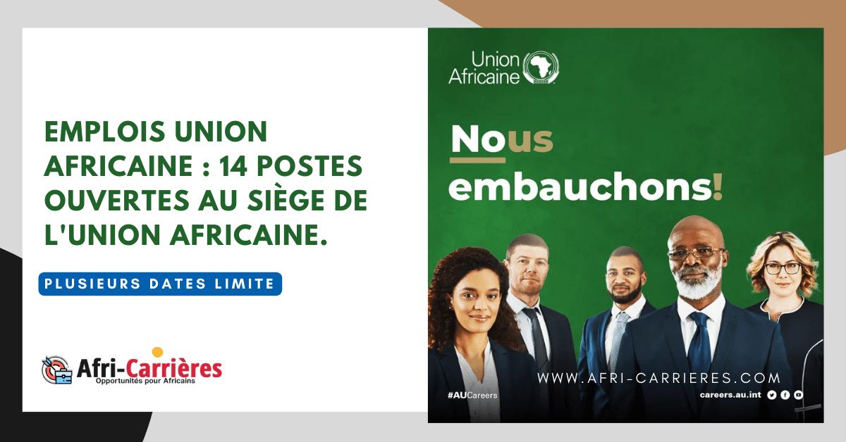 Emplois Union Africaine : 1 Postes Ouvertes Au Siège L'UA