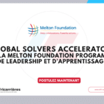Global Solvers Accelerator 2027 de la Melton Foundation programme de leadership et d’apprentissage
