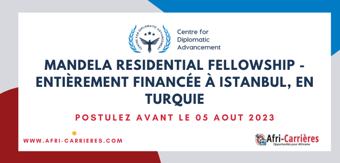 Mandela Residential Fellowship - entièrement financée à Istanbul, en Turquie 2023