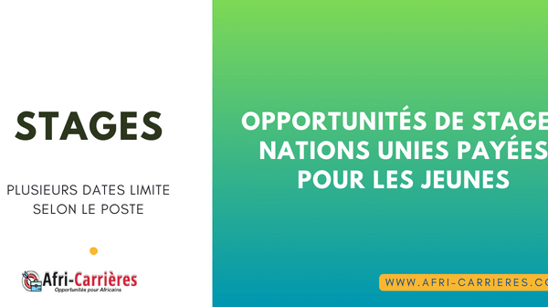 OPPORTUNITES DE STAGES NATIONS UNIES PAYEES POUR LES JEUNES 1