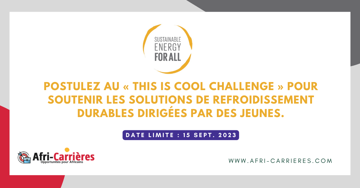 Postulez au « This Is Cool Challenge » pour soutenir les solutions de refroidissement durables dirigées par des jeunes.