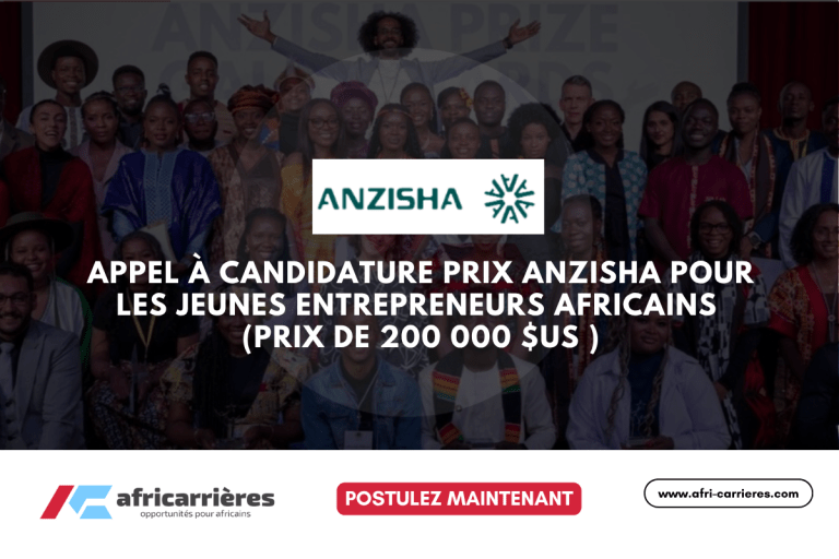 Appel à candidature Prix Anzisha 2026 pour les jeunes entrepreneurs africains (Prix de 200 000 $US )