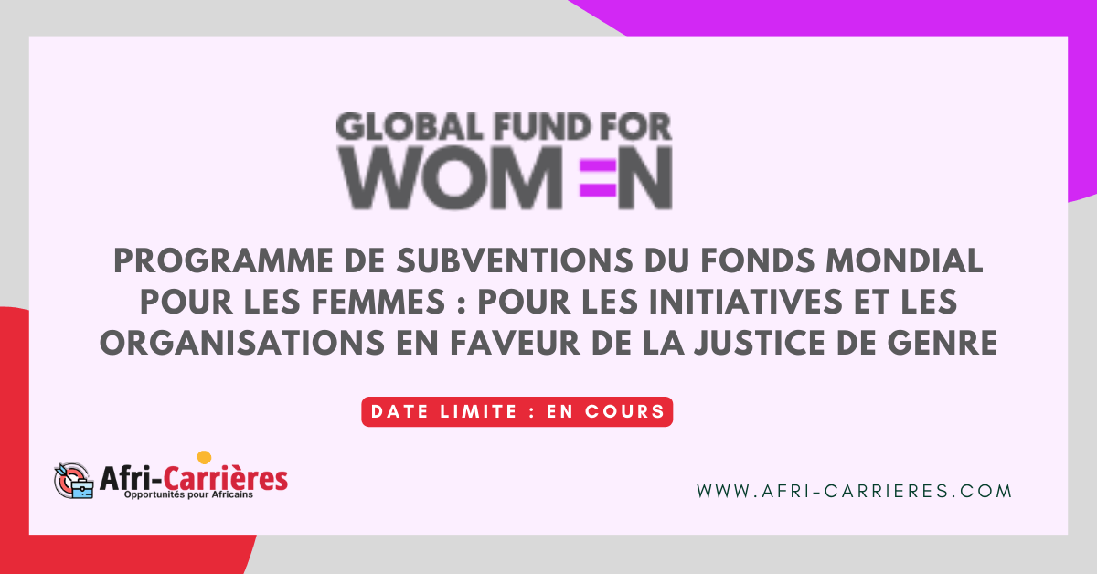 Programme de subventions du Fonds mondial pour les femmes : pour les initiatives et les organisations en faveur de la justice de genre
