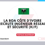 BOA Côte d’Ivoire recrute pour ce poste !
