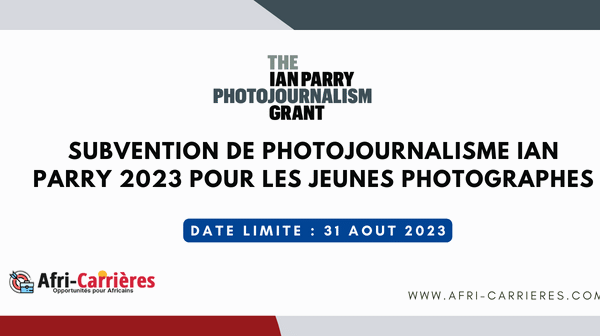 Subvention de photojournalisme Ian Parry 2023 pour les jeunes photographes 1