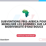 Subventions FBIS-Africa 2026 pour mobiliser les données sur la biodiversité d’eau douce