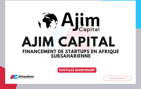 Ajim Capital financement de startups en Afrique subsaharienne