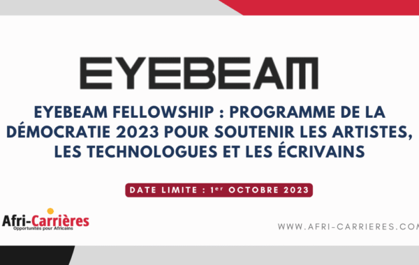 EyeBeam Fellowship Programme de la democratie 2023 pour soutenir les artistes les technologues et les ecrivains
