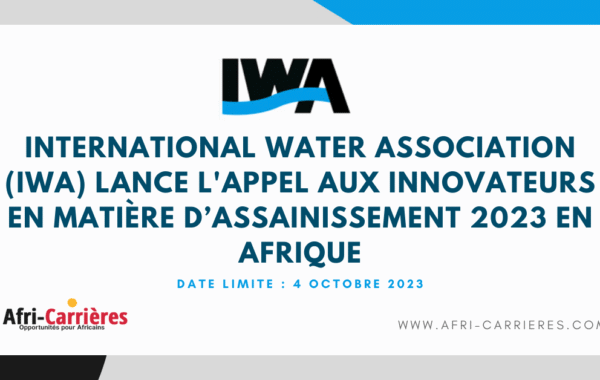 International Water Association lance lappel aux innovateurs en matiere dassainissement 2023 en Afrique 1